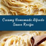 Best Homemade Alfredo Sauce Recipe