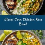 Street Corn Chicken Rice Bowl Recipe