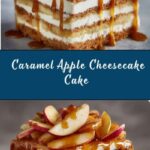 Caramel Apple Cheesecake Cake Recipe