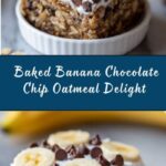 Baked Banana Chocolate Chip Oatmeal Recipe