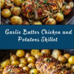 Garlic Butter Chicken and Potatoes Skillet Recipe