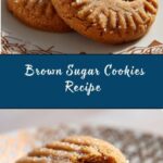 Brown Sugar Cookies Recipe