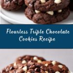 Flourless Triple Chocolate Cookies Recipe