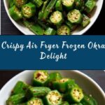 Air Fryer Frozen Okra Recipe
