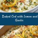 Baked Cod with Lemon and Garlic Recipe