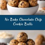 No Bake Chocolate Chip Cookie Balls Recipe