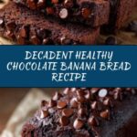 Healthy Chocolate Banana Bread Recipe