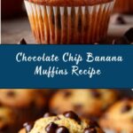 Chocolate Chip and Banana Muffins Recipe