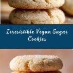 Perfect Soft and Chewy Vegan Sugar Cookies Recipe
