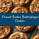 Peanut Butter Butterfinger Cookies Recipe