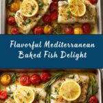 Easy Mediterranean Baked Fish Recipe