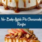 No-Bake Apple Pie Cheesecake Recipe