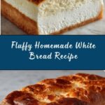 Easy Homemade White Bread Recipe