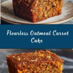Easy Flourless Oatmeal Carrot Cake Recipe