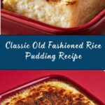 AMAZING OLD FASHIONED RICE PUDDING Recipe