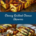 Grilled Cheese Skewers Recipe