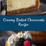 Creamy Baked Cheesecake Recipe