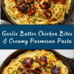Garlic Butter Chicken Bites with Savory Creamy Parmesan Pasta Recipe