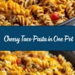One-Pot Cheesy Taco Pasta Recipe