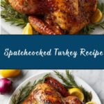 Spatchcocked Turkey Recipe