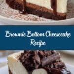 Brownie Bottom Cheesecake Recipe