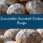 Snowball Cookies Recipe