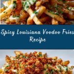 Louisiana Voodoo Fries Recipe