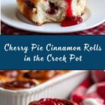 Crock Pot Cinnamon Rolls with Cherry Pie Filling Recipe