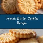 French Butter Cookies (Sablés Breton) Recipe