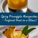 Spicy Pineapple Margaritas Recipe