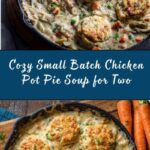 Small Batch Chicken Pot Pie Soup for Two Recipe