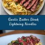 Garlic Butter Steak Lightning Noodles Recipe