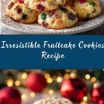 Best Ever Fruitcake Cookies Recipe