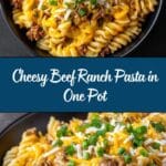 One-Pot Beef and Cheddar Ranch Pasta Recipe