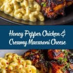 Sweet and Spicy Honey Pepper Chicken with Creamy Macaroni Cheese Recipe