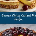 German Cherry Cake – Cherry Custard Pie Recipe