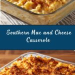 Southern Macaroni and Cheese Casserole Recipe