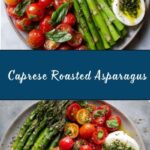 Caprese Roasted Asparagus Recipe