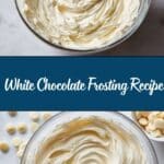 White Chocolate Frosting Recipe