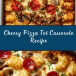 Pizza Tot Casserole Recipe