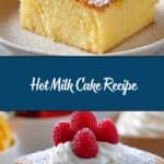Hot Milk Cake Recipe