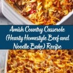Amish Country Casserole (Hearty Homestyle Beef and Noodle Bake) Recipe