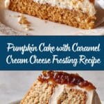 Pumpkin Cake with Caramel Cream Cheese Frosting Recipe