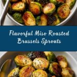 Miso Roasted Brussels Sprouts Recipe