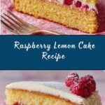 Raspberry Lemon Cake Recipe