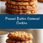 Peanut Butter Oatmeal Cookies Recipe