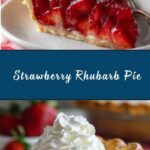 Strawberry Rhubarb Pie Recipe