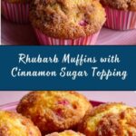 Rhubarb Muffins with Cinnamon Sugar Topping Recipe
