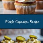 Pickle Cupcakes Recipe