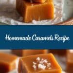 Homemade Caramels Recipe